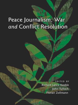 cover image of Peace Journalism, War and Conflict Resolution